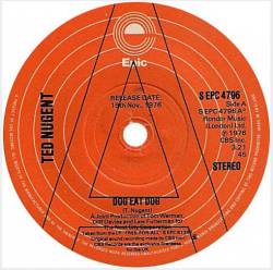 Ted Nugent : Dog Eat Dog - I Love You So I Told You a Lie